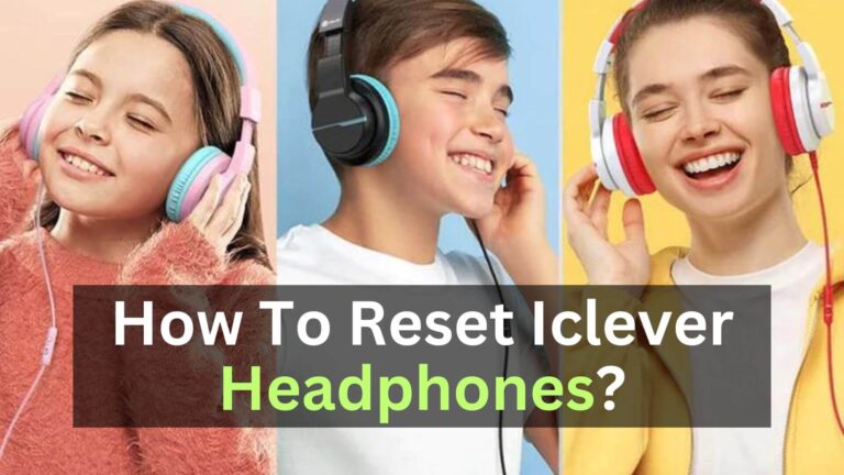 How To Reset Iclever Headphones